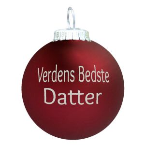 Verdens Bedste Datter julekugle - mørk rød