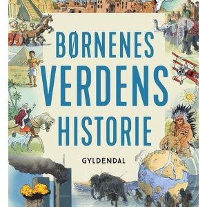 Børnenes Verdenshistorie - Børnebog - hardcover