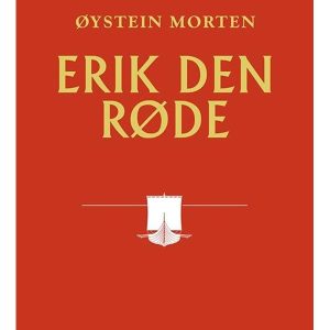 Erik den Røde - Biografi & Erindring - hardcover